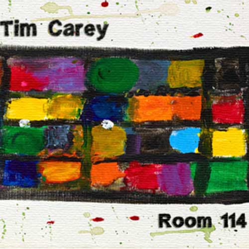 Tim Carey, Room 114